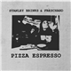 Stanley Brinks & Freschard - Pizza Espresso